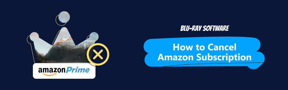 How to Cancel Amazon Subscription