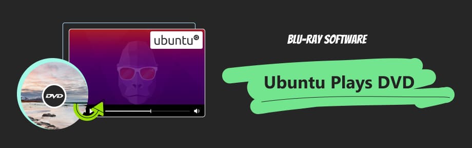 Ubuntu Plays DVD