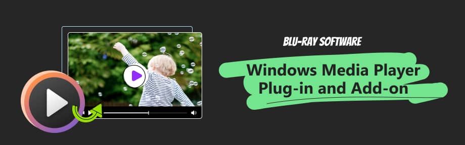 Windows Media Player Plug-ins and Addon