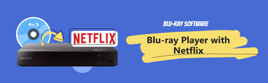 Blu-ray Player with Netflix
